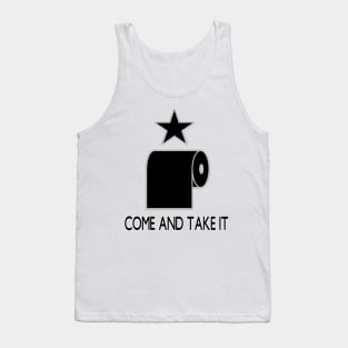 My TP? Come and Take it! Tank Top